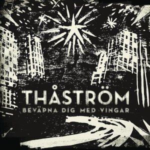 Thastrom的專輯Beväpna dig med vingar