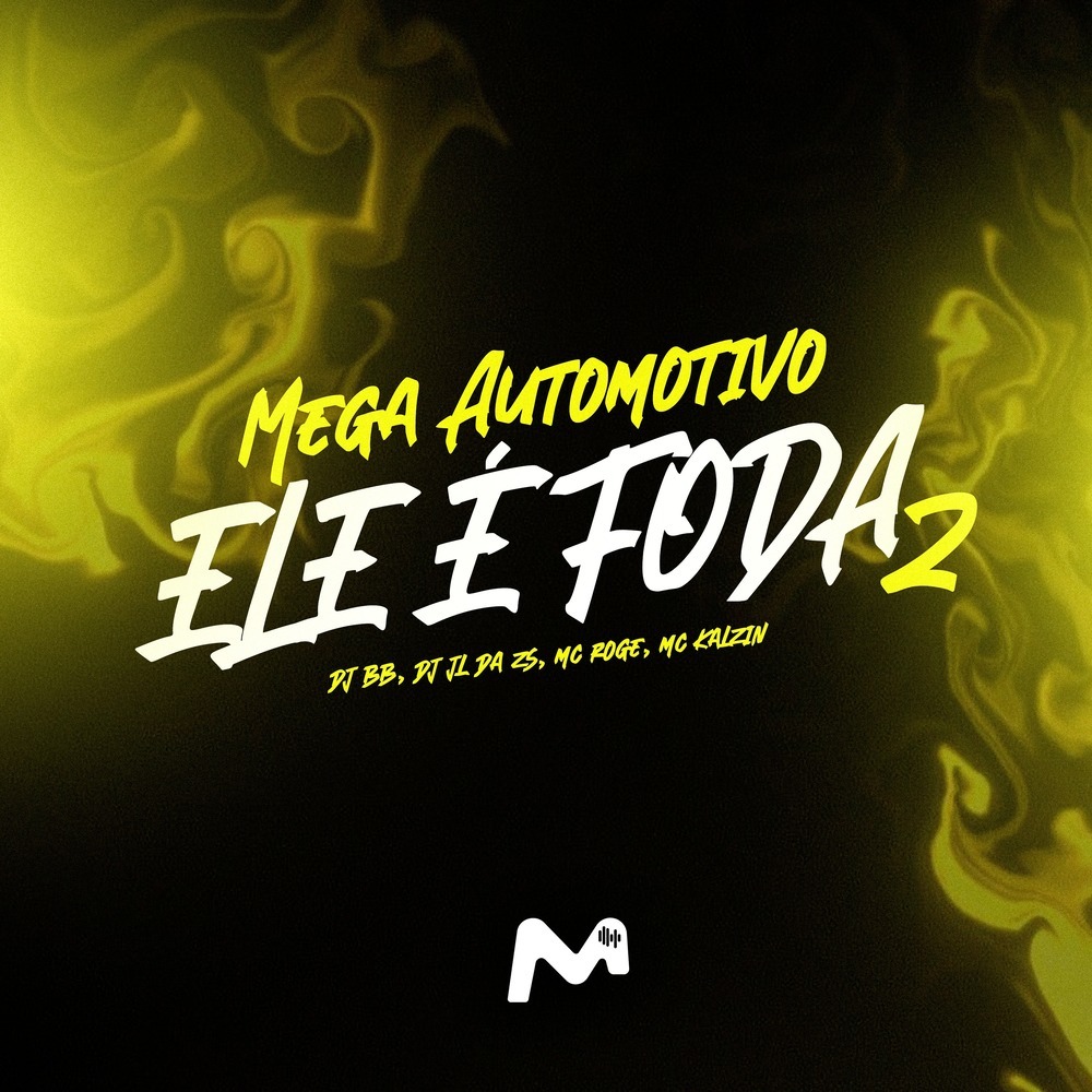MEGA AUTOMOTIVO ELE É FODA 2 (Explicit)