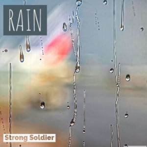 收聽RAIN（歐美）的Strong Soldier歌詞歌曲