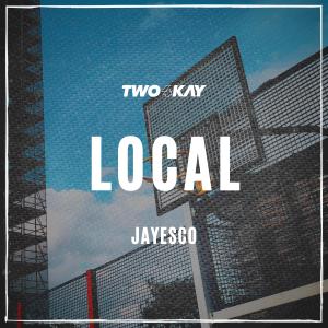 ดาวน์โหลดและฟังเพลง Local (Single) (Explicit) พร้อมเนื้อเพลงจาก Two4kay