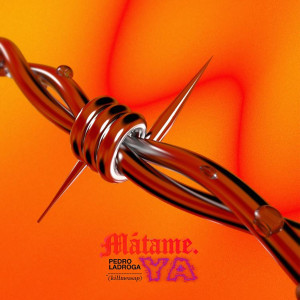 Listen to Mátame Ya (Explicit) song with lyrics from Pedro LaDroga