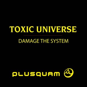 Album Damage the System from Toxic Universe