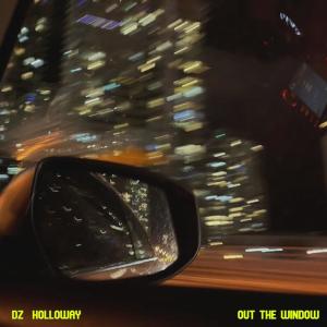 Holloway的專輯Out the Window (feat. Holloway) [Explicit]