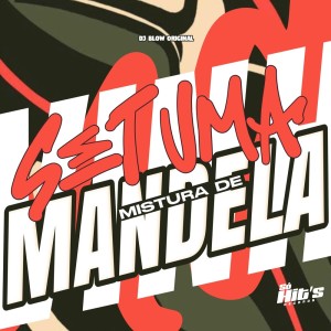 收聽DJ BLOW ORIGINAL的Set Uma Mistura de Mandela (Explicit)歌詞歌曲