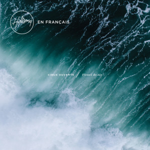 收聽Hillsong En Français的En Dieu nous croyons歌詞歌曲