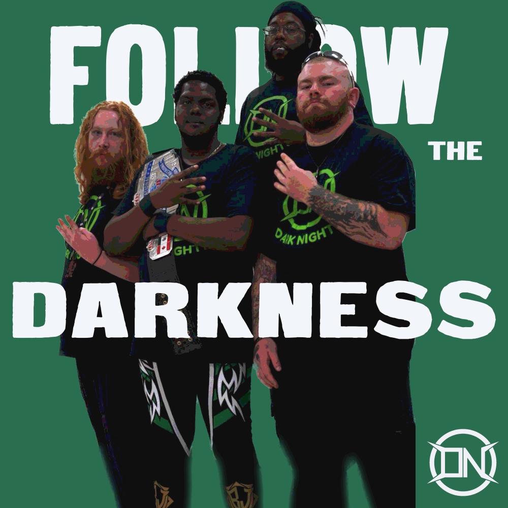 Follow The Darkness (Dark Nights Entrance)