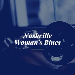 Nashville Woman's Blues