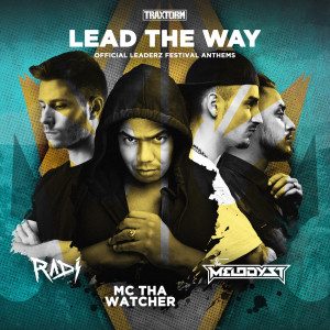 Listen to Lead the way (The Leaderz Hardstyle Anthem) song with lyrics from Radi
