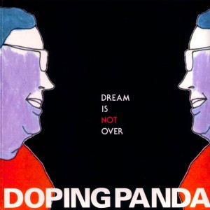 Album Dream is Not Over from Doping Panda