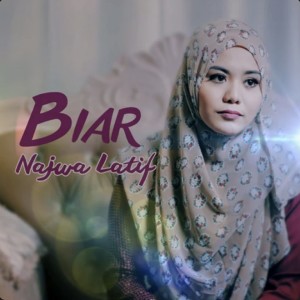 Album Biar (Single) oleh Najwa Latif