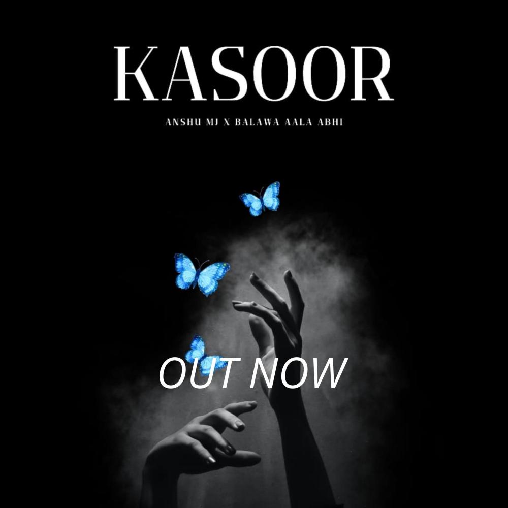 Kasoor (feat. Balawa Aala Abhi)