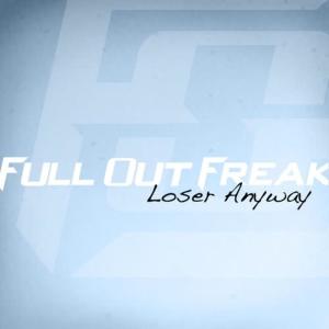 Full Out Freak的專輯Loser Anyway EP