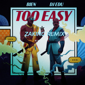 Z A K I N G的專輯Too Easy (Remix)