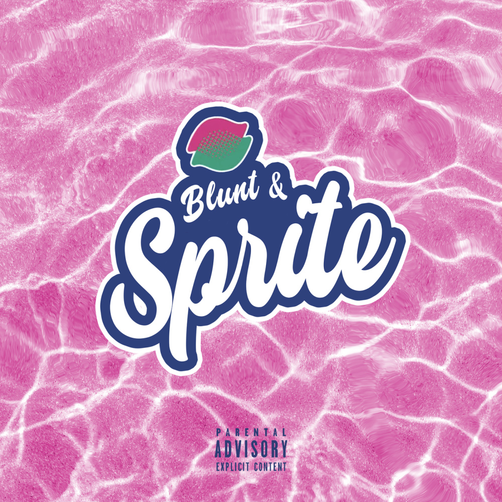 Blunt & Sprite (Explicit)