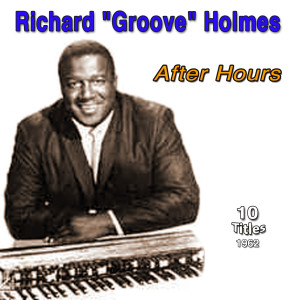 Richard "Groove" Holmes的專輯After Hours