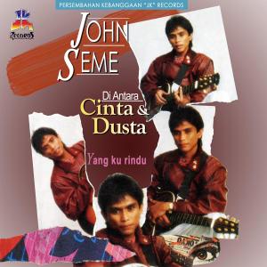 John Seme的专辑Diantara Cinta Dan Dusta