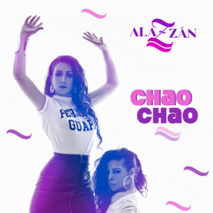 Album Chao Chao oleh Alazan