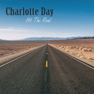 Dengarkan lagu Hit the Road nyanyian Charlotte Day dengan lirik