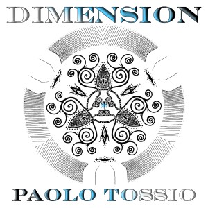 Paolo Tossio的專輯Dimension