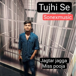 Album Tujhi Se from Miss Pooja
