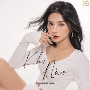 Album Khi Nào from Châu Dương