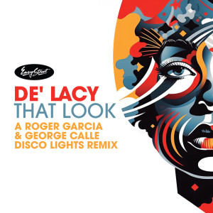 收聽De'Lacy的That Look (Roger Garcia & George Calle Disco Lights Dub)歌詞歌曲