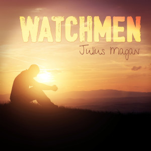 Julius Magan的专辑Watchmen