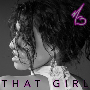 收聽Melissa Briseno的That Girl歌詞歌曲