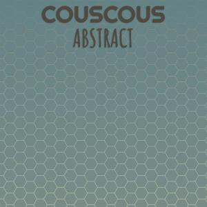 ดาวน์โหลดและฟังเพลง Couscous Abstract พร้อมเนื้อเพลงจาก Mala Brany