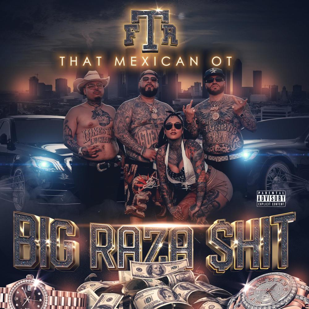 Big Raza $hit (feat. That Mexican OT) (Explicit)