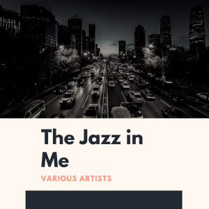 อัลบัม The Jazz in Me ศิลปิน Various