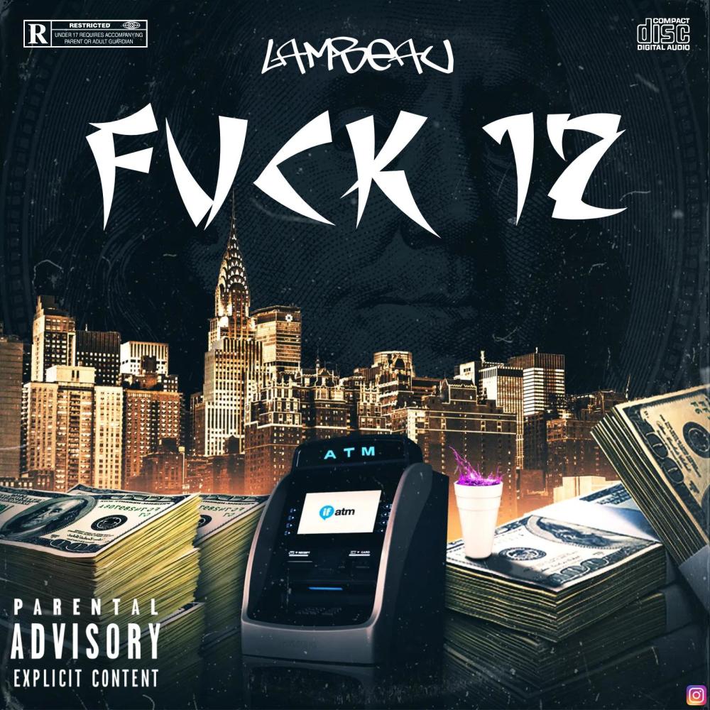 **** 12 (feat. Lambeau) (Explicit)