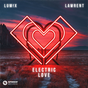 收聽LUM!X的Electric Love (Extended Mix)歌詞歌曲