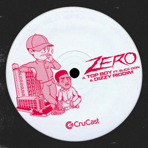 Dengarkan lagu Top Boy (feat. Slick Don) nyanyian Zero dengan lirik