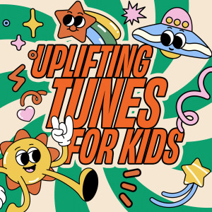 Various的專輯Uplifting Tunes For Kids