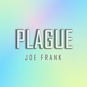 Album Plague from Joe Frank