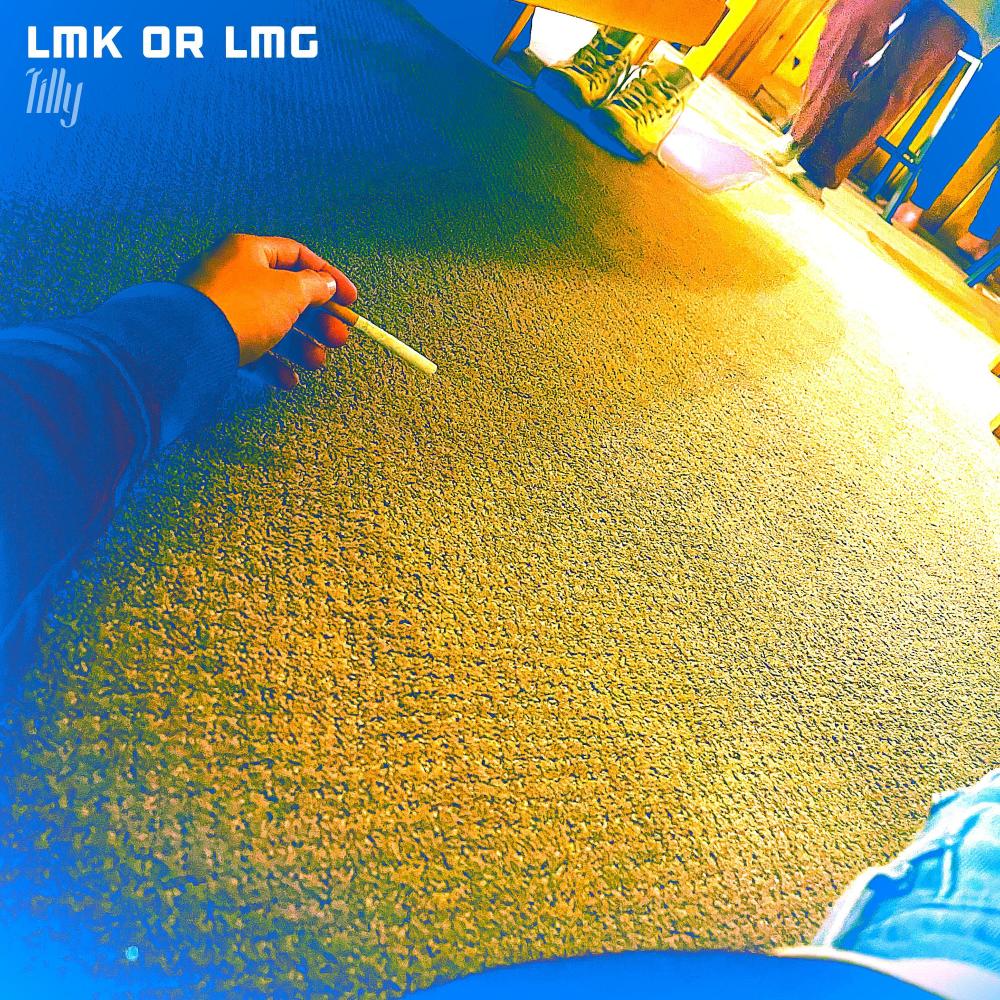 LMK or LMG (Explicit)