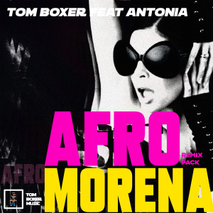 อัลบัม Morena (Afro Remix Pack) ศิลปิน Tom Boxer