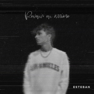 Album Revenir en arrière oleh Esteban