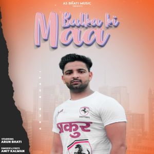 Listen to Balka Ki Maa song with lyrics from Amit Kalwan