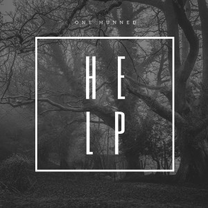 收聽One Hunned的Help (Explicit)歌詞歌曲