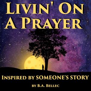 B.A. Bellec的專輯Livin' On A Prayer (feat. Gus Reeves)