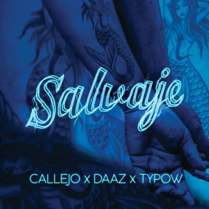 ดาวน์โหลดและฟังเพลง Salvaje พร้อมเนื้อเพลงจาก Callejo