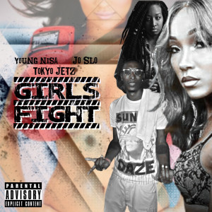Dengarkan Girls' fight (Explicit) lagu dari Jo Slo dengan lirik