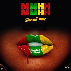收聽Jamall Ray的MMHH MMHH歌詞歌曲