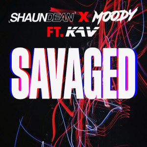 ดาวน์โหลดและฟังเพลง Savaged (Explicit) พร้อมเนื้อเพลงจาก Shaun Dean