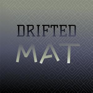 Various Artists的專輯Drifted Mat