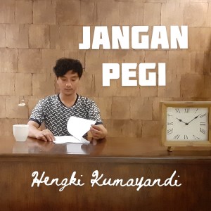收聽Hengki Kumayandi的Jangan Pegi歌詞歌曲