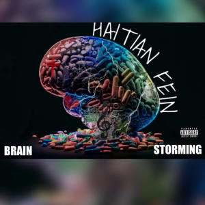 Haitianfein的專輯Brainstorming (Explicit)