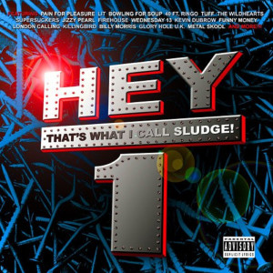 อัลบัม Hey That's What I Call Sludge Vol. 1 ศิลปิน Various Artists